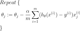 \large \begin{align*} & Repeat \; \lbrace \\ & \; \theta_j := \theta_j - \frac{\alpha}{m} \sum_{i=1}^m (h_\theta(x^{(i)}) - y^{(i)}) x_j^{(i)} \\ & \rbrace \end{align*}