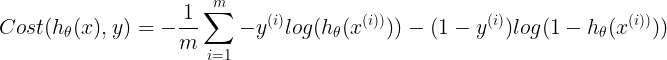 \large \begin{align*}&Cost(h_\theta(x),y)=-\frac{1}{m} \sum_{i=1}^{m}-y^{(i)}log(h_\theta(x^{(i))}))-(1-y^{(i)})log(1-h_\theta(x^{(i))}))\end{align*}