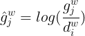 \large \hat{g}_{j}^{w} = log (\frac{g_{j}^{w}}{d_{i}^{w}})