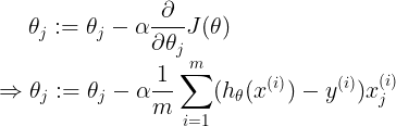 \large \theta_{j}:=\theta_{j}-\alpha \frac{\partial }{\partial \theta_{j} }J(\theta)\\ \Rightarrow \theta_{j}:=\theta_{j}-\alpha \frac{1}{m}\sum_{i=1}^{m}(h_{\theta}(x^{(i)})-y^{(i)})x_{j}^{(i)}