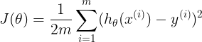 \large J(\theta)=\frac{1}{2m}\sum_{i=1}^{m}(h_{\theta}(x^{(i)})-y^{(i)})^2