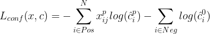 \large L_{conf}(x, c) = - \sum_{i \in Pos}^{N} x_{ij}^{p} log(\hat{c}_{i}^{p}) - \sum_{i \in Neg} log(\hat{c}_{i}^{0})