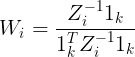\large W_i = \frac{Z_i^{-1}1_k}{1_k^TZ_i^{-1}1_k}