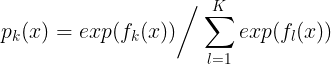 \large p_{k}(x) = exp(f_{k}(x)) \bigg / \sum\limits_{l=1}^{K} exp(f_{l}(x))