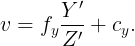 \large v=f_y\frac{{Y}'}{{Z}'}+c_y.