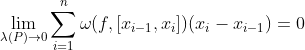 \lim_{\lambda (P) \to 0}\sum_{i=1}^{n }\omega (f,[x_{i-1},x_{i}])(x_{i}-x_{i-1})=0