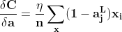 \mathbf{\frac{\delta C}{\delta a}=\frac{\eta }{n}\sum_{x}^{\ }(1-a_{j}^{L})x_{i}}