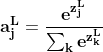 \mathbf{a_{j}^{L}=\frac{e^{z_{j}^{L}}}{\sum _{k}e^{z_{k}^{L}}}}