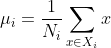 mu_{i}=frac{1}{N_{i}} sum_{x in X_{i}} x