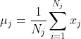 \mu_j=\frac{1}{N_j}\sum_{i=1}^{N_j}{x_j}