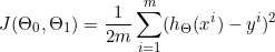 \small J(\Theta _{0}, \Theta_{1} ) = \frac{1}{2m}\sum_{i=1}^{m}(h_{\Theta }(x^{i})-y^{i})^{^{2}}
