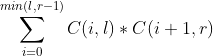 \sum_{i=0}^{min(l,r-1)}C(i,l)*C(i+1,r)