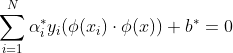 \sum_{i=1}^{N}\alpha_i^*y_i(\phi(x_i) \cdot \phi(x)) + b^*=0