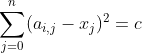 \sum_{j=0}^{n}(a_{i,j}-x_{j})^{2}=c