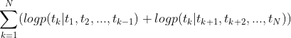 \sum_{k=1}^N(logp(t_k|t_1,t_2,...,t_{k-1}) + logp(t_k|t_{k+1},t_{k+2},...,t_{N}))