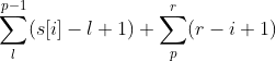 \sum_{l}^{p-1}(s[i]-l+1) + \sum_{p}^{r}(r -i +1)