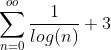\sum_{n=0}^{oo}\frac{1}{log(n)}+3