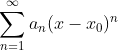 \sum_{n=1}^{\infty }a_{n}(x-x_{0})^{n}