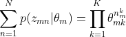\sum_{n=1}^{N}p(z_{mn}|\theta _{m})=\prod_{k=1}^{K}\theta _{mk}^{n_{m}^{k}}