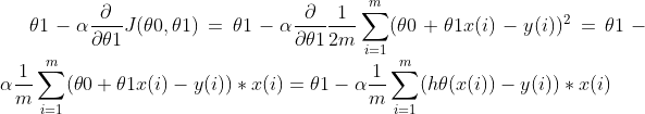 \theta 1-\alpha \frac{\partial }{\partial \theta 1}J(\theta 0,\theta 1) =\theta 1-\alpha \frac{\partial }{\partial \theta 1}\frac{1}{2m}\sum_{i=1}^{m}(\theta 0+\theta 1x(i)-y(i))^2 =\theta 1-\alpha \frac{1}{m}\sum_{i=1}^{m}(\theta 0+\theta 1x(i)-y(i))*x(i)=\theta 1-\alpha \frac{1}{m}\sum_{i=1}^{m}(h\theta (x(i))-y(i))*x(i)