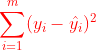 {\color{Red} \sum_{i=1}^{m}(y_{i}-\hat{y_{i}})^{2}}