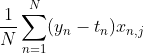 {1\over N}\sum_{n=1}^N (y_n-t_n)x_{n,j}