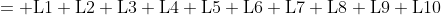 \begin{aligned}&={\rm L1+L2+L3+L4+L5+L6+L7+L8+L9+L10}\\&=1+1+M+M+1+0+(M-1)+(M-1)+0+1\\&=M+M+M+M+1+1+1+1-1-1\\&=4M+2\end{aligned}