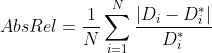 AbsRel=\frac{1}{N}\sum_{i=1}^{N}\frac{|D_{i}-D_{i}^{*}|}{D_{i}^{*}}