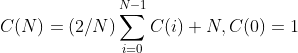 C(N)=(2/N)\sum_{i=0}^{N-1}C(i)+N,C(0)=1