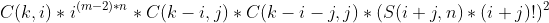 C(k,i)*i^{(m-2)*n}* C(k-i,j)*C(k-i-j,j)*(S(i+j,n)*(i+j)!)^2