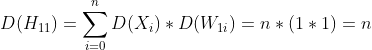 D(H_{11}) = \sum_{i=0}^{n}D(X_i)*D(W_{1i}) = n*(1*1) = n