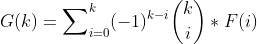 G(k)=\sum\nolimits_{i=0}^k(-1)^{k-i}\binom{k}{i}*F(i)