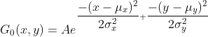 G_{0}(x, y) = A e^{ dfrac{ -(x - mu_{x})^{2} }{ 2sigma^{2}_{x} } + dfrac{ -(y - mu_{y})^{2} }{ 2sigma^{2}_{y} } }
