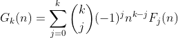 G_k（n）= \ sum_ {j = 0} ^ k \ binom {k} {j}（-1）^ jn ^ {kj} F_j（n）