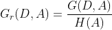 G_r(D,A) = \frac{G(D,A)}{H(A)}