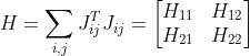 H = \sum_{i,j}J_{ij}^TJ_{ij}=\left [ \begin{matrix} H_{11} & H_{12} \\ H_{21} & H_{22} \\ \end{matrix} \right ]
