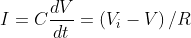 I=C\frac{dV}{dt}=\left ( V_{i}-V \right )/R