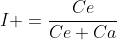 I =\frac{Ce}{Ce+Ca}