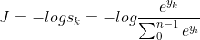 J=-logs_{k} =-log\frac{e^{y_{k}}}{\sum_{0}^{n-1}e^{y_{i}}}