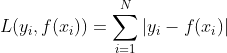 L(y{_{i}},f(x{_{i}}))=sum_{i=1}^{N}|y{_{i}}-f(x{_{i}})|