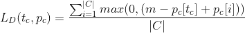 L_{D}(t_{c},p_{c})=\frac{\sum_{i=1}^{|C|} max(0,(m-p_{c}[t_{c}]+p_{c}[i]))}{|C|}
