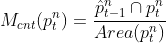 M_{cnt}(p_t^n)=\frac{\hat{p}^n_{t-1}\cap p^n_t}{Area(p^n_t)}