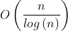 O\left (\frac{n}{log\left ( n \right )}\right )