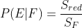 P(E|F)=\frac{S_{red}}{S_{F}}