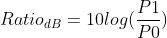 Ratio_{dB}=10log(\frac{P1}{P0})