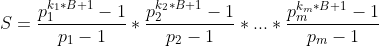 S=\frac{p_{1}^{k_{1}*B+1}-1}{p_{1}-1}*\frac{p_{2}^{k_{2}*B+1}-1}{p_{2}-1}*...*\frac{p_{m}^{k_{m}*B+1}-1}{p_{m}-1}