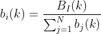 b_{i}(k)=\frac{B_{I}(k)}{\sum_{j=1}^{N}b_{j}(k)}