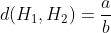 d(H_{1},H_{2})=\frac{a}{b}