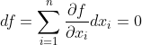 df=\sum_{i=1}^{n}\frac{\partial f}{\partial x_{i}}d x_{i}=0