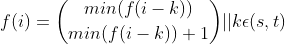f(i)=\binom{min(f(i-k))}{min(f(i-k))+1}||k\epsilon (s,t)